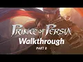Prince of Persia 2008 Walkthrough - Part 8