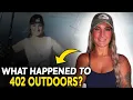 What happened to 402 Outdoors YouTube