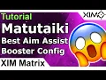 XIM Matrix - Matutaiki Config Tutorial Guide
