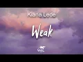 Download Lagu Kiana Ledé - Weak lyrics I get so weak in the knees, I can hardly speak