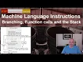Machine Language Instructions Program Control - Branching Function Calls and the Stack
