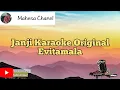 Janji Karaoke Original Evietamala @EvieTamalaOfficial @OmAdis