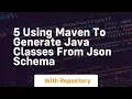 5 using maven to generate java classes from json schema