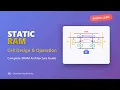 SRAM Explained Static RAM Cell Design Operation for Beginners