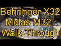 COMPLETE WALKTHROUGH MANUAL - Behringer X32 and Midas M32