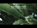 Electronic Chill Mix Vol. 3 - Klur | Christian Löffler | Janus Rasmussen