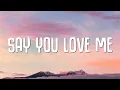 Download Lagu Say You Love Me (Lyrics) - Braaheim \u0026 ILYAA \u0026 EMMY