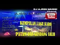 Download Lagu PATAM PATAM NONSTOP|GENDANG SALIH