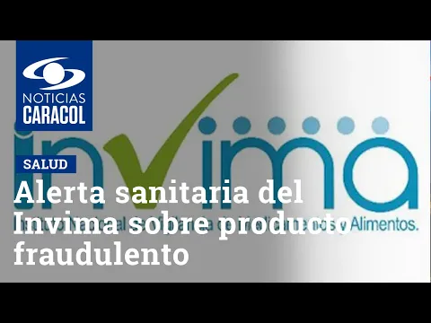 Download MP3 Alerta sanitaria del Invima sobre producto fraudulento 'Cardio-active'