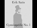 Gymnopédie No. 1