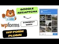 How to add Google reCAPTCHA in WPForms