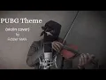 Lagu PUBG Theme song (violin cover)