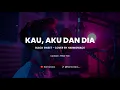 Lagu KAU, AKU DAN DIA - BLACK SWEET | COVER BY HARMONIACS
