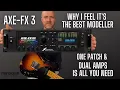 Lagu AXE FX 3 Why I Feel It's The Best Modeller And Using Dual Amps