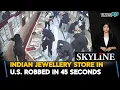 1M In 45 Seconds Shocking Smash-and-Grab Heist Hits NJ Indian Jewelry Store Indians In U S