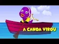 Lagu A canoa virou -  Video Infantil Musical - Música infantil