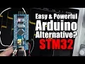 Easy Powerful Arduino Alternative STM32 Beginner s Guide