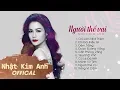 Download Lagu Album Người Thế Vai || Nhật Kim Anh