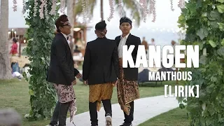 Download KANGEN - MANTHOUS [LIRIK] KERONCONG JAWA MP3