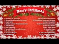Top Christmas Songs of All Time 🎄 Best Christmas Music Playlist