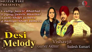 Desi Melody | New Punjabi Songs EP 2025 | Vishavjit - Gurlez Akhtar - Sudesh Kumari | Punjabi Music