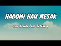 Hadomi Hau Mesak - Deo Ataide Feat Zeffsom (Lyrics)