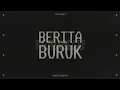 Perunggu - Berita Buruk (Official Lyric Video)