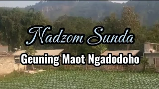 Download NADZOM SUNDA | GEUNING MAOT NGADODOHO FULL LIRIK#sholawatsunda #nadzomsunda#sholawatmerdu MP3