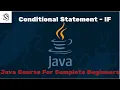 Learn Java Tutorial for Beginners Part 10 If Conditional Statement