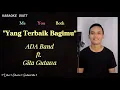 Yang Terbaik Bagimu (Karaoke Duet) | Part Cowok - Male Part Only Tanpa Vokal Cewek | Ada Band