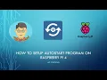 Setting up Autostart Program on Raspberry Pi