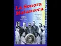 LA SONORA MATANCERA / MALA MUJER