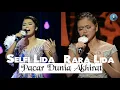 Download Lagu SELFI LIDA \u0026 RARA LIDA - Pacar Dunia Akhirat
