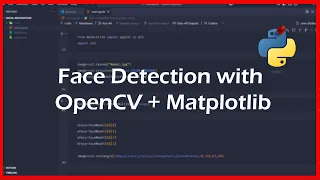 Face Detection Made Easy with OpenCV Matplotlib Python Project