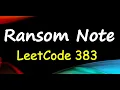Ransom Note - LeetCode 383 Solution Explained