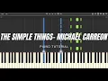 Download Lagu THE SIMPLE THINGS (PIANO TUTORIAL)- MICHAEL CARREON