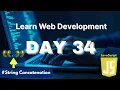 Learn Web Development Day 34 JavaScript String Concatenation Template Literals Explained