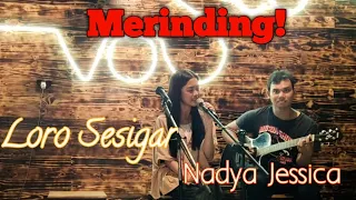 Download NADYA JESSICA-LORO SESIGAR LIVE Cover MP3