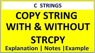 C PROGRAM FOR STRING COPY WITH STRCPY STRING COPY WITHOUT STRCPY