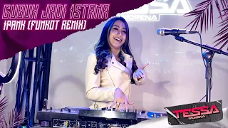 Download IPANK - GUBUK JADI ISTANA - VIRAL FUNKOT REMIX BY DJ TESSA MORENA MP3