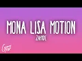 Download Lagu ZAH1DE - Mona Lisa Motion