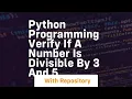 Python programming verify if a number is divisible by 3 and 5