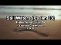 Still Waters (Psalm 23) - Leanna Crawford - Instrumental (Key Ab) - 3.24.25
