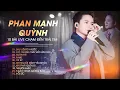 Download Lagu PHAN MẠNH QUỲNH Playlist 2025 - 10 Bài Live CHẠM ĐẾN TRÁI TIM | Sau Lời Từ Khước, Xuân Thì, Nhạt