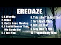 Download Lagu Best Of EREDAZE || Eredaze hit songs||Top 10 songs of Eredaze|| Eredaze new songs 2021