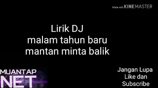 Download DJ MALAM TAHUN BARU MANTAN MINTA BALIK MP3