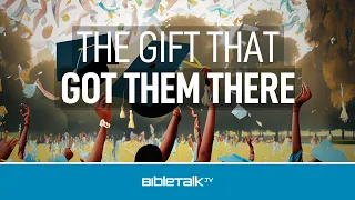 The Gift That Got Them There