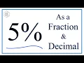 Write Five Percent 5 as a Fraction and Decimal