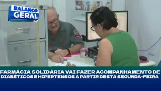 Farmácia Solidária vai fazer acompanhamento de diabéticos e hipertensos a partir desta segunda-feira