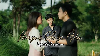 ziell ferdian hargai selagi ada official music video 